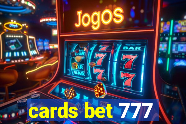 cards bet 777